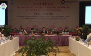 Hội thảo: Xây dựng và phát triển chuỗi giá trị nông sản xuất khẩu - Sự tham gia của khu vực Hợp tác xã Việt Nam